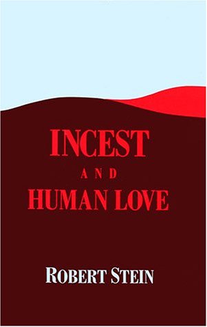 Cover for Robert Stein · Incest and Human Love (Jungian Classics Series) (Paperback Book) (1998)