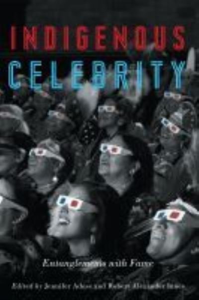 Cover for Indigenous Celebrity: Entanglements with Fame (Paperback Book) (2021)