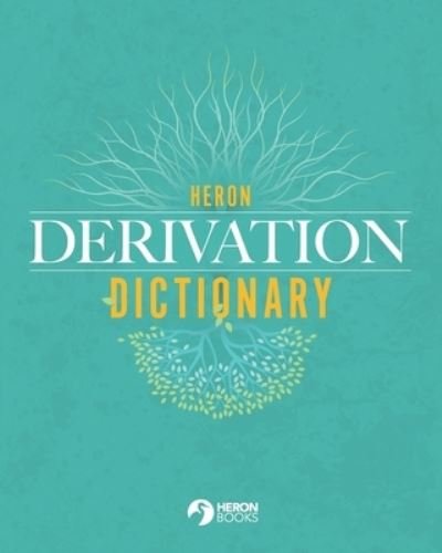 Cover for Heron Books · Heron Derivation Dictionary (Pocketbok) (2020)
