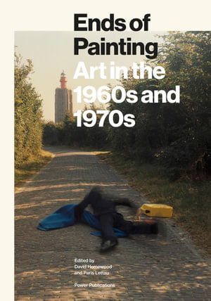 Cover for David Homewood · Ends of Painting: Art in the 1960s and 1970s (Paperback Book) (2023)