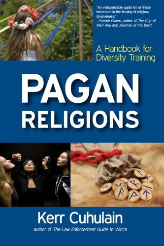 Cover for Kerr Cuhulain · Pagan Religions: A Handbook for Diversity Training (Paperback Book) (2011)