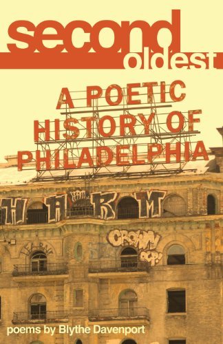 Cover for Blythe Davenport · Second Oldest: a Poetic History of Philadelphia (Taschenbuch) (2013)