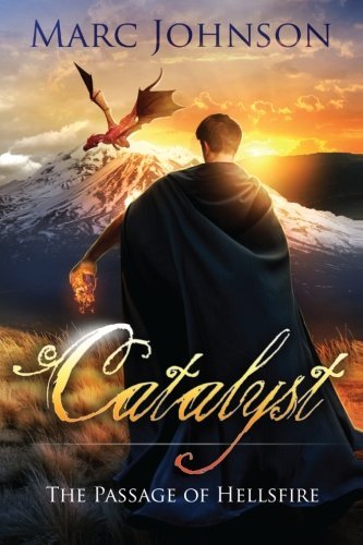 Cover for Marc Johnson · Catalyst (The Passage of Hellsfire, Book 1) (Paperback Book) (2013)
