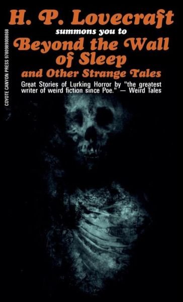Beyond the Wall of Sleep and Other Strange Tales - H. P. Lovecraft - Libros - Coyote Canyon Press - 9780989008068 - 30 de julio de 2018
