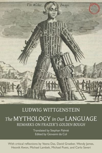 Cover for Ludwig Wittgenstein · The Mythology in Our Language – Remarks on Frazer's Golden Bough (Paperback Book) (2018)