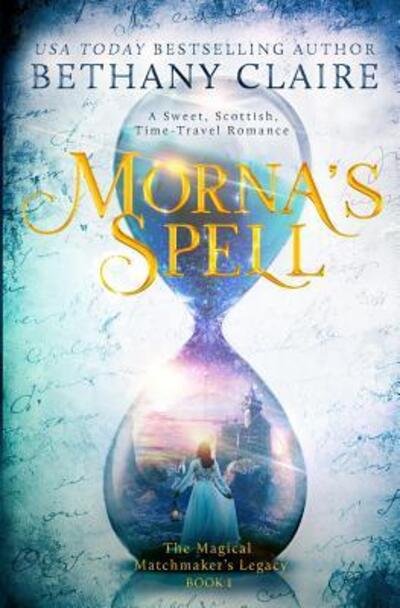 Cover for Bethany Claire · Morna's Spell (Paperback Bog) (2017)