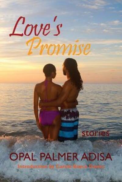 Love's Promise - Opal Palmer Adisa - Bøker - Plumeria - 9780997890068 - 5. mai 2017