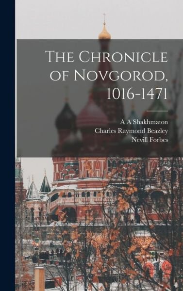 Cover for Nevill Forbes · Chronicle of Novgorod, 1016-1471 (Bog) (2022)