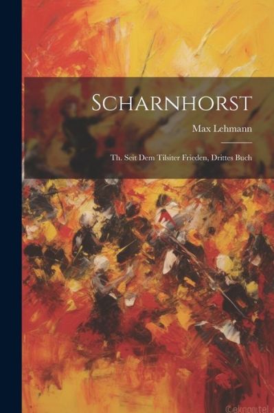 Cover for Max Lehmann · Scharnhorst (Book) (2023)