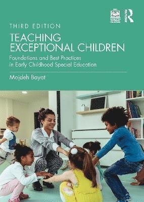 Cover for Bayat, Mojdeh (DePaul University, USA) · Teaching Exceptional Children: Foundations and Best Practices in Early Childhood Special Education (Paperback Book) (2023)