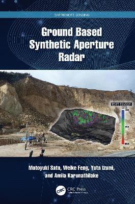 Sato, Motoyuki (Tohoku University, Miyagi, Japan) · Ground Based Synthetic Aperture Radar - SAR Remote Sensing (Hardcover Book) (2024)