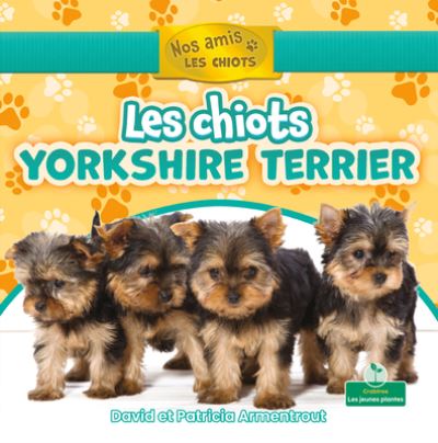 Cover for David Armentrout · Les Chiots Yorkshire-Terrier (Paperback Book) (2021)