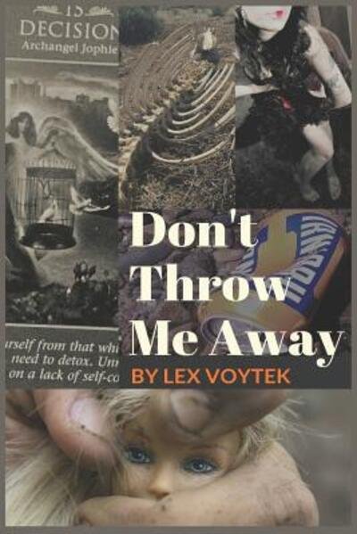 Cover for Lex Voytek · Don't Throw Me Away (Pocketbok) (2019)
