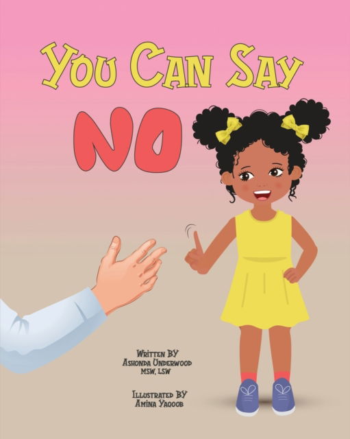 Cover for Ashonda Underwood · You Can Say No (Paperback Book) (2022)