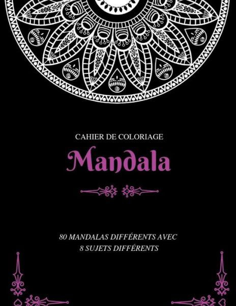 Cover for Coloring Book · Cahier de Coloriage Mandala (Paperback Book) (2019)