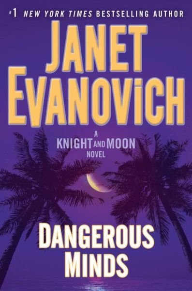 Cover for Janet Evanovich · Dangerous Minds (Book) (2017)