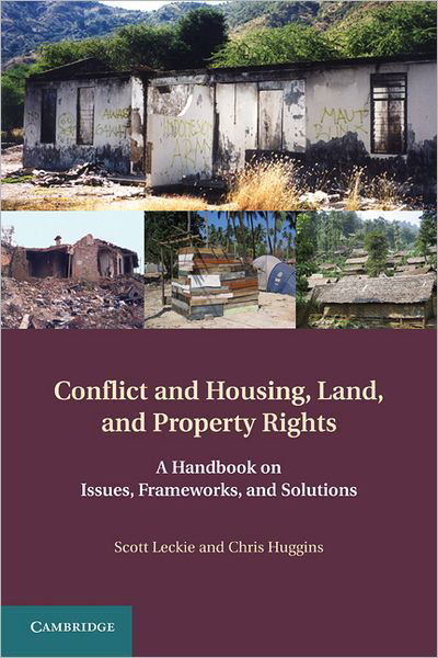 Cover for Scott Leckie · Conflict and Housing, Land and Property Rights: A Handbook on Issues, Frameworks and Solutions (Gebundenes Buch) (2011)