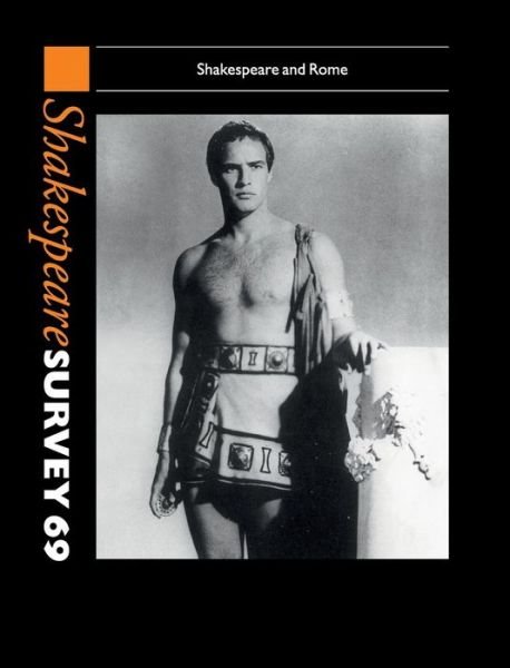 Cover for Peter Holland · Shakespeare Survey: Volume 69, Shakespeare and Rome - Shakespeare Survey (Hardcover Book) (2016)
