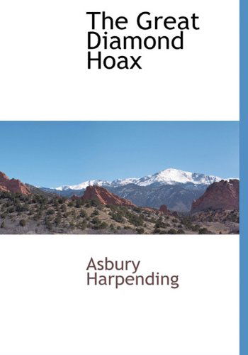 Cover for Asbury Harpending · The Great Diamond Hoax (Hardcover Book) (2009)