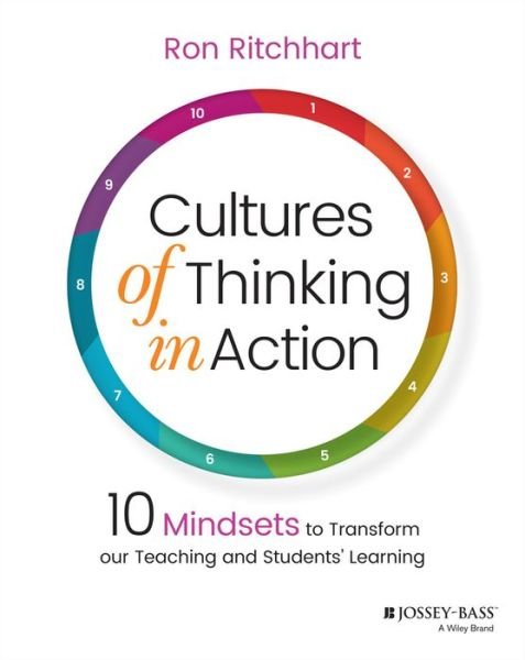 Cover for Ritchhart, Ron (Harvard Project Zero) · Cultures of Thinking in Action: 10 Mindsets to Transform our Teaching and Students' Learning (Paperback Book) (2023)
