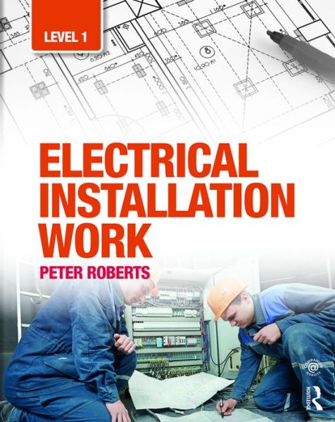 Cover for Peter Roberts · Electrical Installation Work: Level 1 (Paperback Book) (2017)