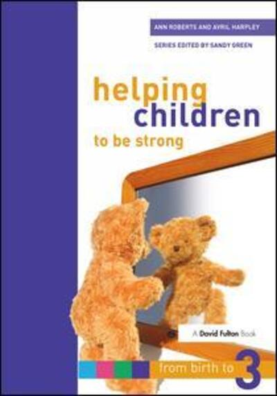 Cover for Ann Roberts · Helping Children to be Strong (Hardcover Book) (2018)