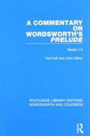 Cover for Ted Holt · A Commentary on Wordsworth's Prelude: Books I-V - RLE: Wordsworth and Coleridge (Paperback Book) (2017)