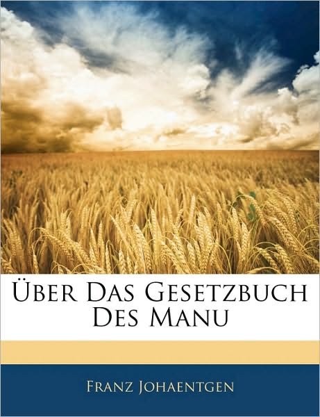 Cover for Johaentgen · Über Das Gesetzbuch Des Manu (Bog)