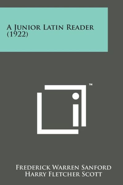 Cover for Frederick Warren Sanford · A Junior Latin Reader (1922) (Paperback Bog) (2014)