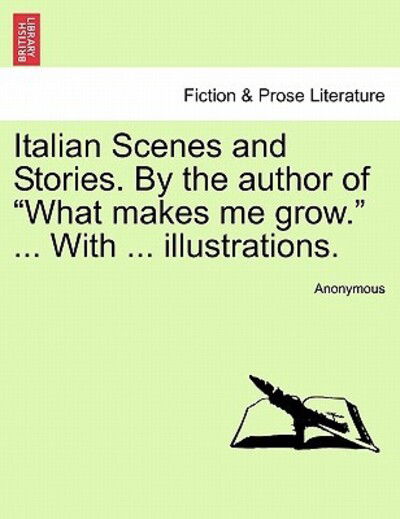 Cover for Anonymous · Italian Scenes and Stories. by the Author of (Paperback Bog) (2011)