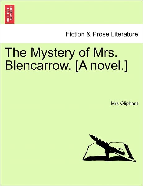 Cover for Margaret Wilson Oliphant · The Mystery of Mrs. Blencarrow. [a Novel.] (Paperback Book) (2011)