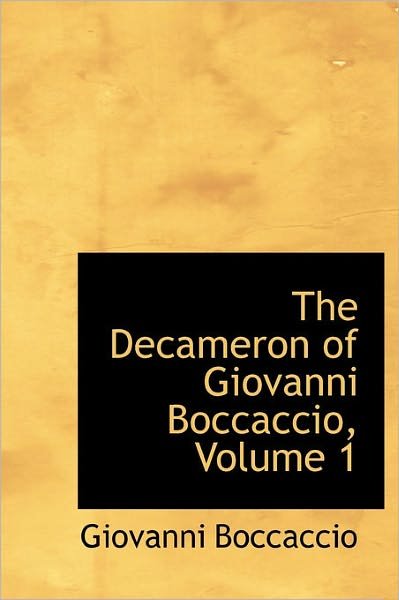 Cover for Giovanni Boccaccio · The Decameron of Giovanni Boccaccio, Volume 1 (Innbunden bok) (2011)
