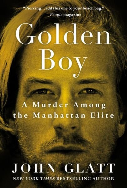 Cover for John Glatt · Golden Boy: A Murder Among the Manhattan Elite (Paperback Book) (2022)