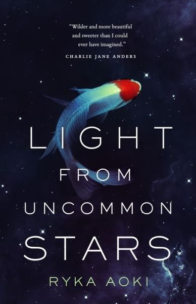 Cover for Ryka Aoki · Light From Uncommon Stars (Hardcover Book) (2021)