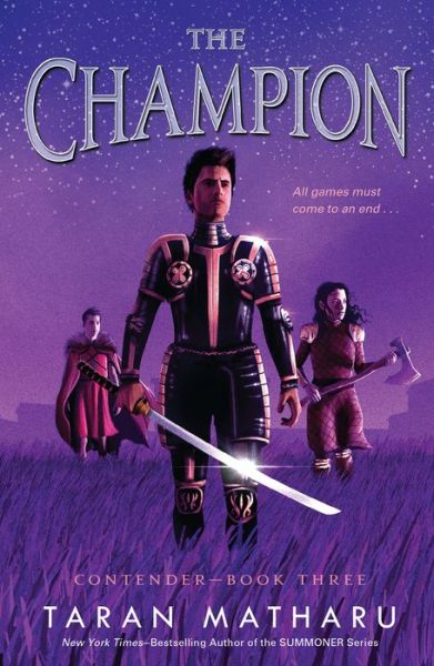 The Champion: Contender Book 3 - Contender - Taran Matharu - Books - Square Fish - 9781250833068 - August 9, 2022