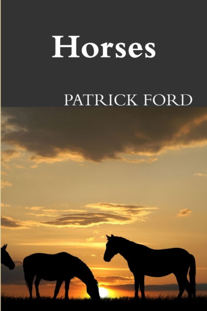 Cover for Patrick Ford · Horses (Paperback Book) (2013)