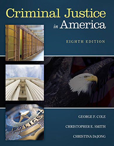 Cover for Cole, George (University of Connecticut) · Criminal Justice in America (Paperback Book) (2015)