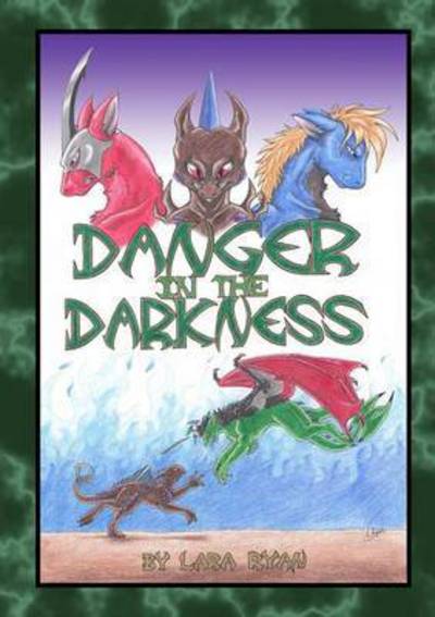 Cover for Lara Ryan · Danger in the Darkness (Paperback Book) (2014)