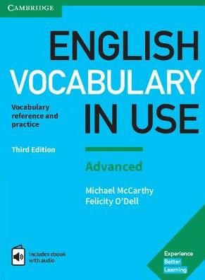 English Vocabulary in Use: Advanced Book with Answers and Enhanced eBook: Vocabulary Reference and Practice - Vocabulary in Use - Michael McCarthy - Livros - Cambridge University Press - 9781316630068 - 13 de julho de 2017