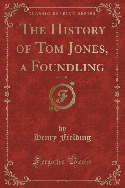 Cover for Henry Fielding · The History of Tom Jones, a Foundling, Vol. 2 of 3 (Classic Reprint) (Pocketbok) (2019)