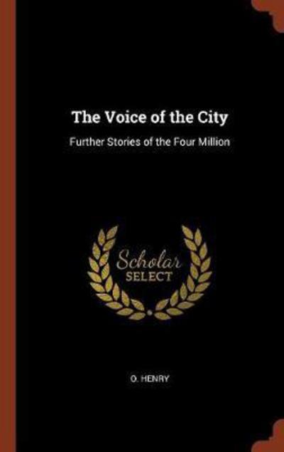 Cover for O Henry · The Voice of the City (Hardcover Book) (2017)