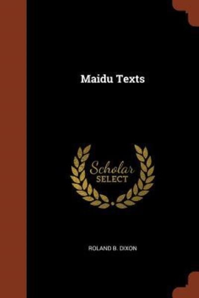 Cover for Roland B Dixon · Maidu Texts (Paperback Bog) (2017)