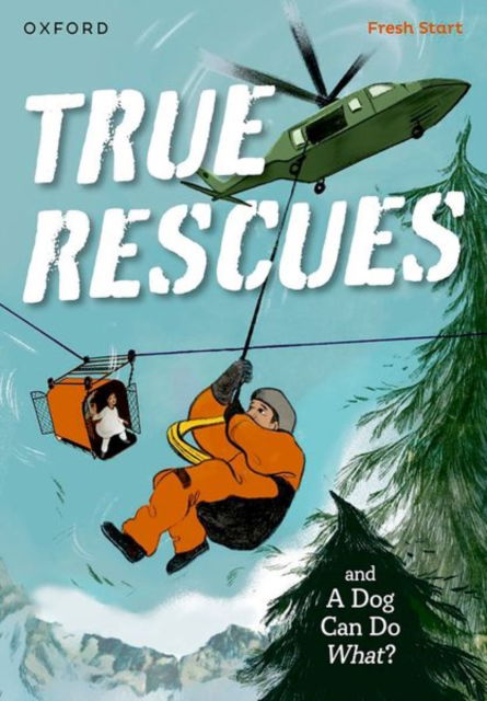 Cover for Giles Clare · Read Write Inc. Fresh Start Readers: Book 11: True Rescues &amp; A Dog Can Do What? - Read Write Inc. Fresh Start Readers (Paperback Book) (2024)