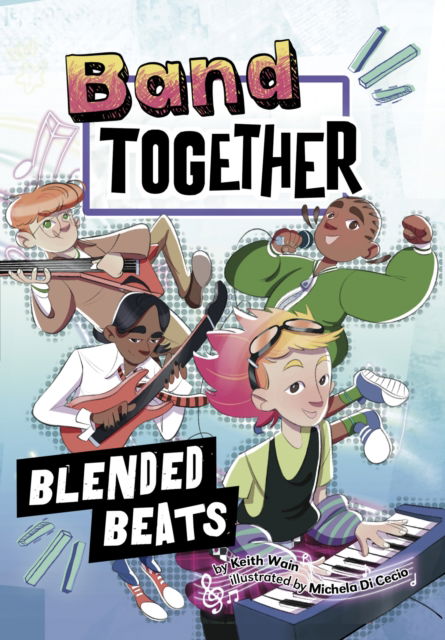 Cover for Keith Wain · Blended Beats - Band Together (Pocketbok) (2025)