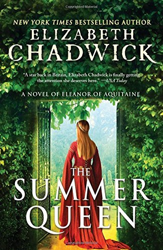Cover for Elizabeth Chadwick · The Summer Queen: a Novel of Eleanor of Aquitaine (Paperback Book) (2014)