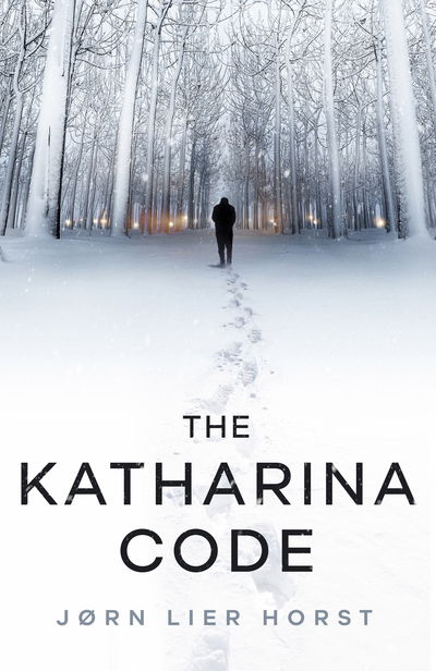 Cover for Jørn Lier Horst · The Katharina Code: You loved Wallander, now meet Wisting. - Wisting (Paperback Bog) [Unabridged edition] (2018)