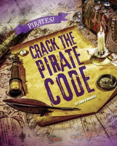 Cover for Liam O'Donnell · Crack the Pirate Code (Hardcover Book) (2017)