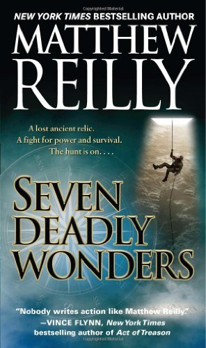 Cover for Matthew Reilly · Seven Deadly Wonders: A Novel - Jack West, Jr. (Paperback Bog) [Pf edition] (2006)