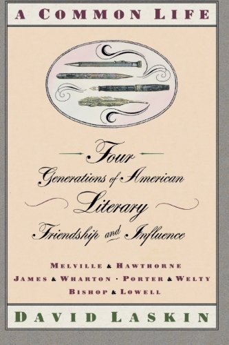 Cover for David Laskin · A Common Life: Four Generations of American Literary Friendships and Influence (Pocketbok) (2007)