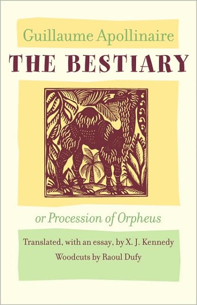 Cover for Guillaume Apollinaire · The Bestiary, or Procession of Orpheus (Hardcover Book) (2011)